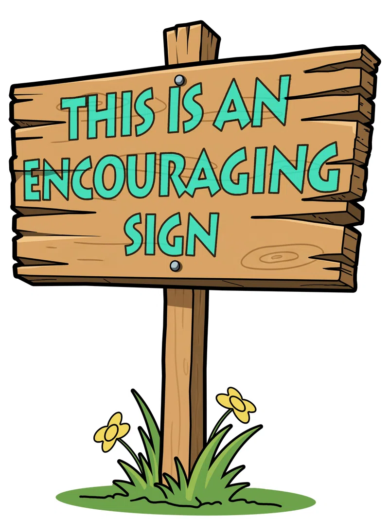 Encouraging Sign: Literal pun humor featuring an illustrated signpost